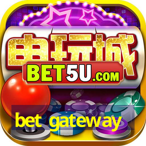 bet gateway